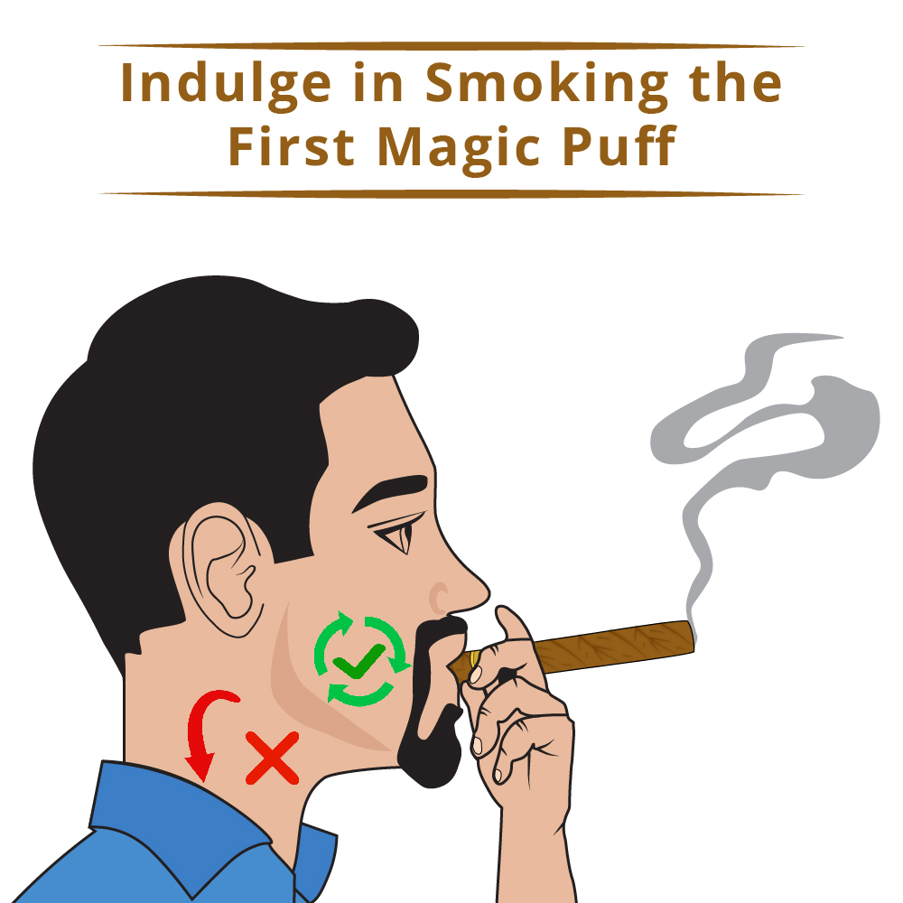 Indulge in smoking the first magic or "virgin" puff