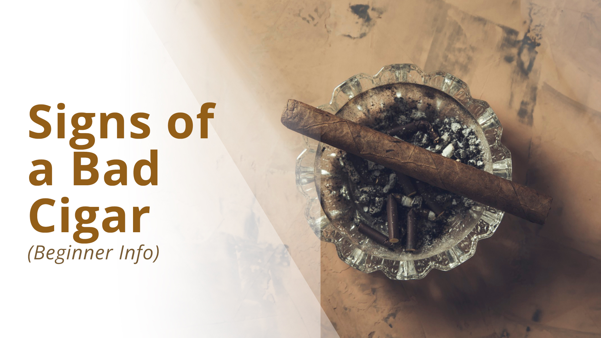 How to tell if a cigar is bad