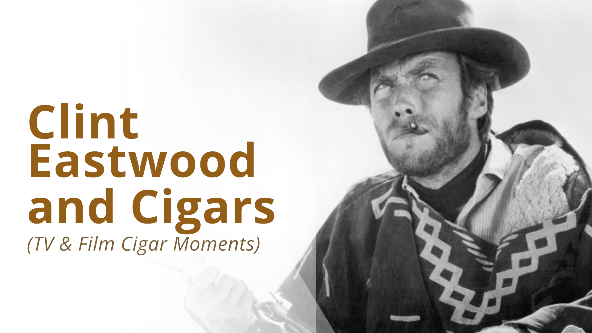 What cigars did Clint Eastwood smoke