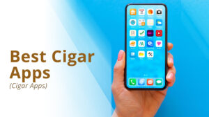 Best cigar apps